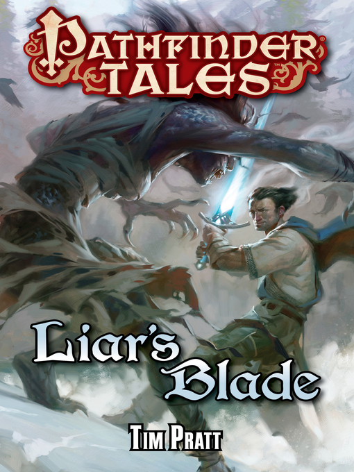 Title details for Pathfinder Tales--Liar's Blade by Tim Pratt - Wait list